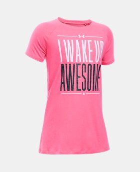 Girls' UA I Wake Up Awesome T-Shirt 1 Color $14.99