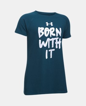 Girls' UA Born With It T-Shirt 1 Color $19.99