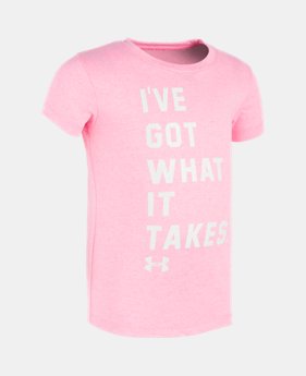 Girls' Pre-School UA I've Got What It Takes T-Shirt 1 Color $10.49